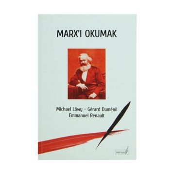 MARX'I OKUMAK - EMMANUEL RENAULT;GERARD DUMENIL;MICHAEL LÖWY