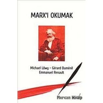 MARX'I OKUMAK - EMMANUEL RENAULT;GERARD DUMENIL;MICHAEL LÖWY
