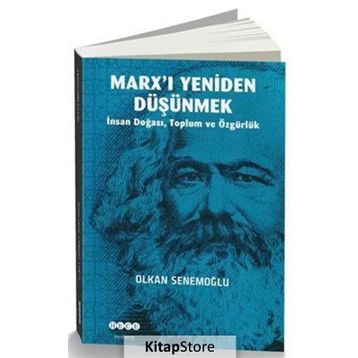 Marx'ı Yeniden Düşünmek - Olkan Senemoğlu