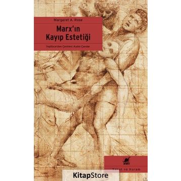 Marx’ın Kayıp Estetiği - Margaret A. Rose