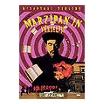 MARZİPAN´IN YÜKSELİŞİ - ÜNVER ALIBEY