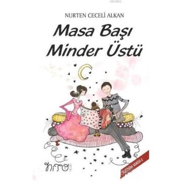 MASA BAŞI MINDER ÜSTÜ - NURTEN CECELI ALKAN