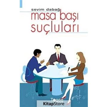MASA BAŞI SUÇLULARI - SEVIM DABAĞ