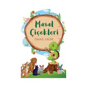 Masal Çiçekleri - İsmail Sağır