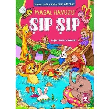 Masal Havuzu Şıp Şıp - Timaş Çocuk