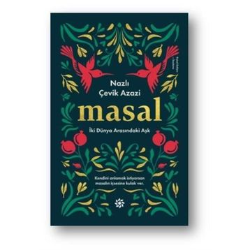 Masal-İki Dünya Arasındaki Aşk - Nazlı Çevik