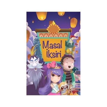 Masal İksiri - Ahmet Savaş Özpınar