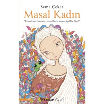 Masal Kadın - Sema Çeker