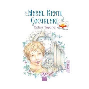 Masal Kenti Çocukları - Zehra Tapunç