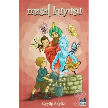 Masal Kuyusu - Eyyüp Akyüz