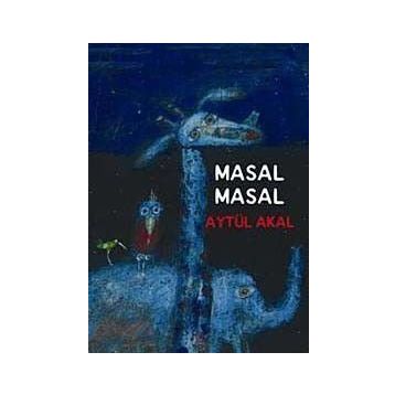 MASAL MASAL - AYTÜL AKAL