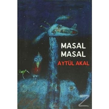 MASAL MASAL - AYTÜL AKAL