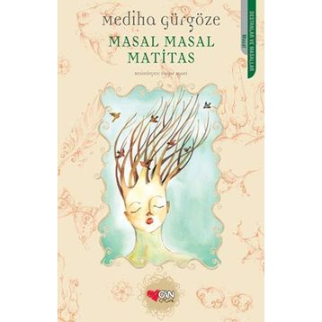 MASAL MASAL MATITAS - MEDIHA GÜRGÖZE
