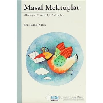 Masal Mektuplar - Mustafa Ruhi Şirin