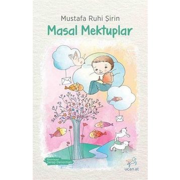 Masal Mektuplar - Mustafa Ruhi Şirin