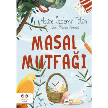 Masal Mutfağı - Hatice Özdemir Tülün