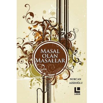 Masal Olan Masallar - Nurcan Azizoğlu