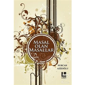 Masal Olan Masallar - Nurcan Azizoğlu