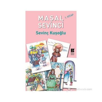 MASAL SEVINCI 1. KITAP - SEVINÇ KUŞOĞLU