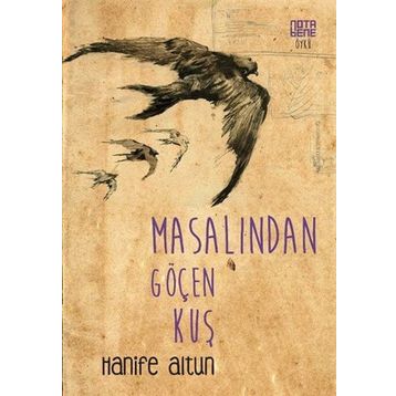 Masalından Göçen Kuş - Hanife Altun