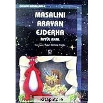 MASALINI ARAYAN EJDERHA - AYTÜL AKAL