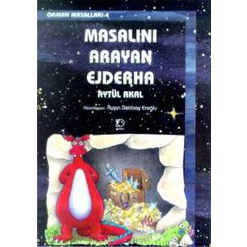 MASALINI ARAYAN EJDERHA - AYTÜL AKAL