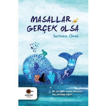 Masallar Gerçek Olsa-Serkan Ünal