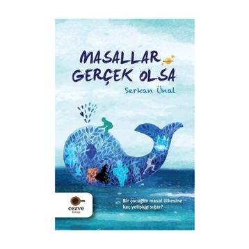 Masallar Gerçek Olsa-Serkan Ünal