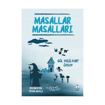 Masallar Masalları - Gül Yeşilyurt Özsoy