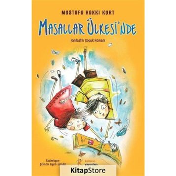 Masallar Ülkesi’nde - Mustafa Hakkı Kurt