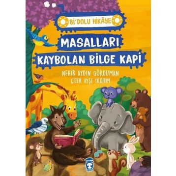 Masalları Kaybolan Bilge Kapi - Bi' Dolu Hikaye Timaş Çocuk