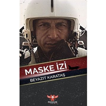 Maske İzi - Beyazıt Karataş