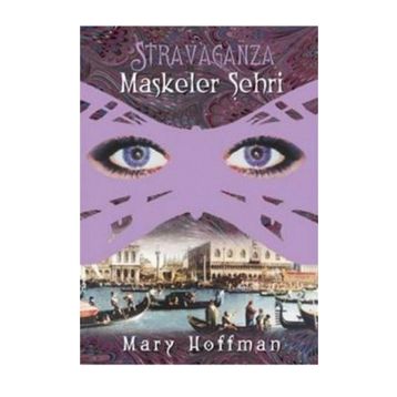 MASKELER ŞEHRİ - MARY HOFFMAN