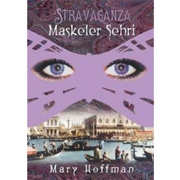 MASKELER ŞEHRİ - MARY HOFFMAN