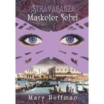 MASKELER ŞEHRİ - MARY HOFFMAN