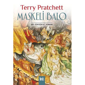 Maskeli Balo - Bir Diskdünya Romanı - Terry Pratchett