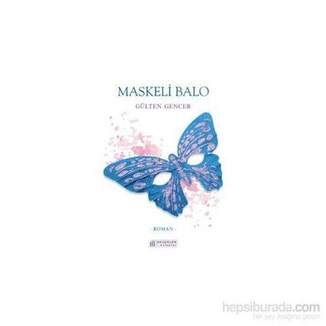 Maskeli Balo - Gülten Gencer