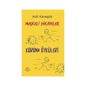 Maskeli Hikayeler - Adil Karagöz