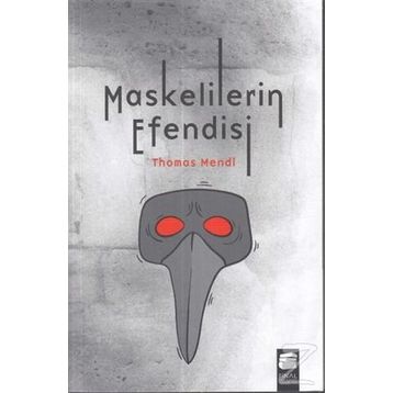 Maskelilerin Efendisi - Thomas Mendl