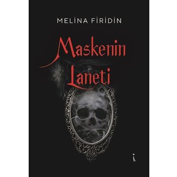 Maskenin Laneti Melina Firidin İkinci Adam Yayınları