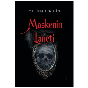 Maskenin Laneti Melina Firidin İkinci Adam Yayınları