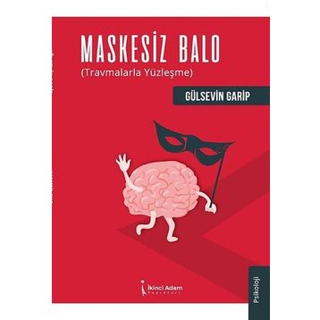 Maskesiz Balo - Gülsevin Garip