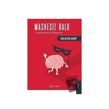 Maskesiz Balo - Gülsevin Garip