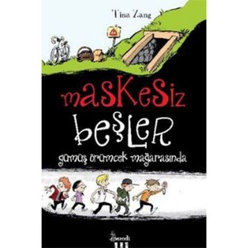 Maskesiz Beşler 1 Gümüş Örümcek Mağarasında - Tina Zang
