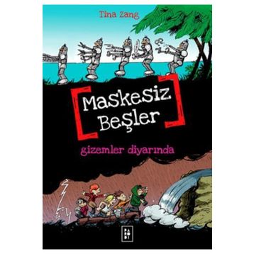 Maskesiz Beşler 4 - Gizemler Diyarında - Tina Zang