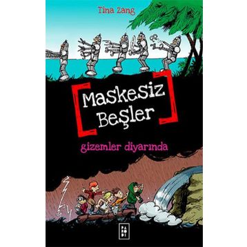 Maskesiz Beşler 4 - Gizemler Diyarında - Tina Zang