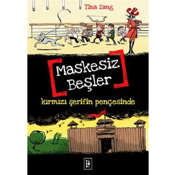 Maskesiz Beşler Serisi 2 Kırmızı Şerifin Pençesinde - Tina Zang