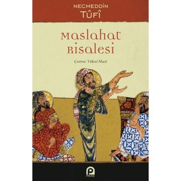 Maslahat Risalesi - Necmettin Tufi