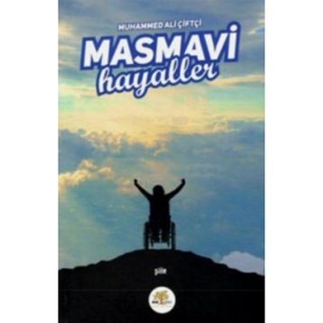 Masmavi Hayaller -Muhammed Ali Çiftçi