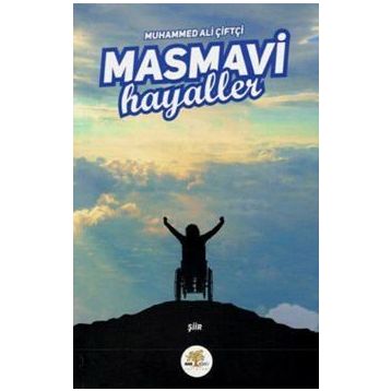 Masmavi Hayaller -Muhammed Ali Çiftçi